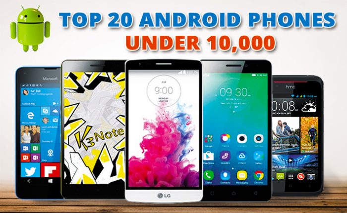 Top 20 Android Phones Under 10000