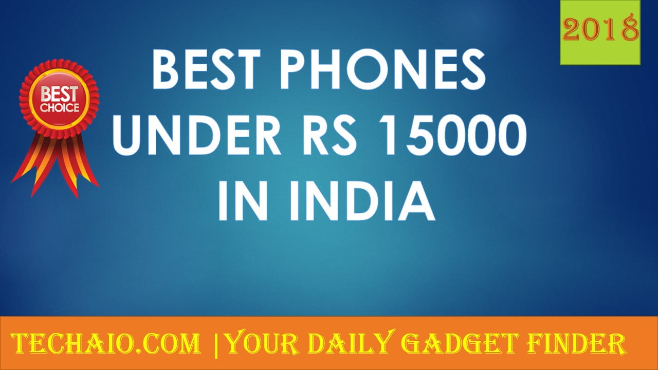 Best smartphones under 15000 in India
