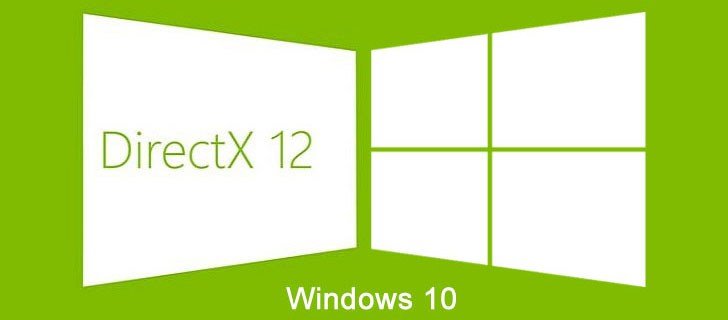 Windows 10 supports Directx 12