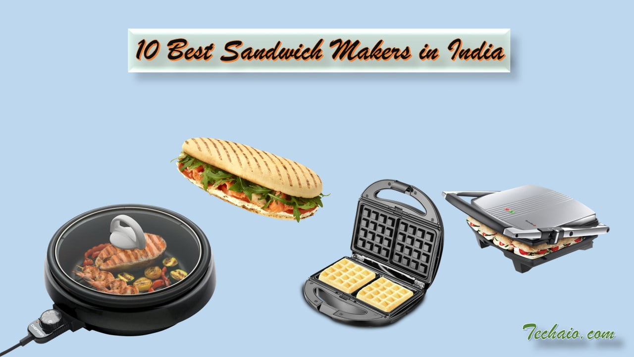 10 Best Sandwich Makers in India