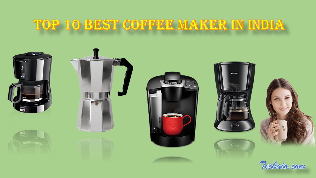 Top 10 Best Coffee Maker in India