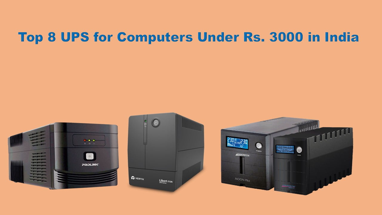 Top 8 UPS for Computers Under Rs. 3000 in India