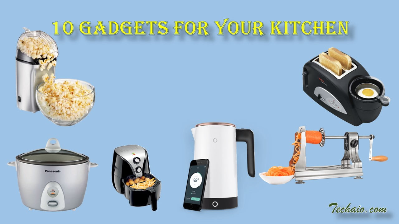 10 Gadgets For Your Kitchen