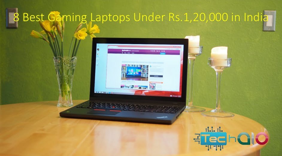 8 Best Gaming Laptops Under Rs.120000 in India