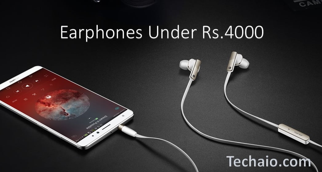 Earphones Under Rs.4000