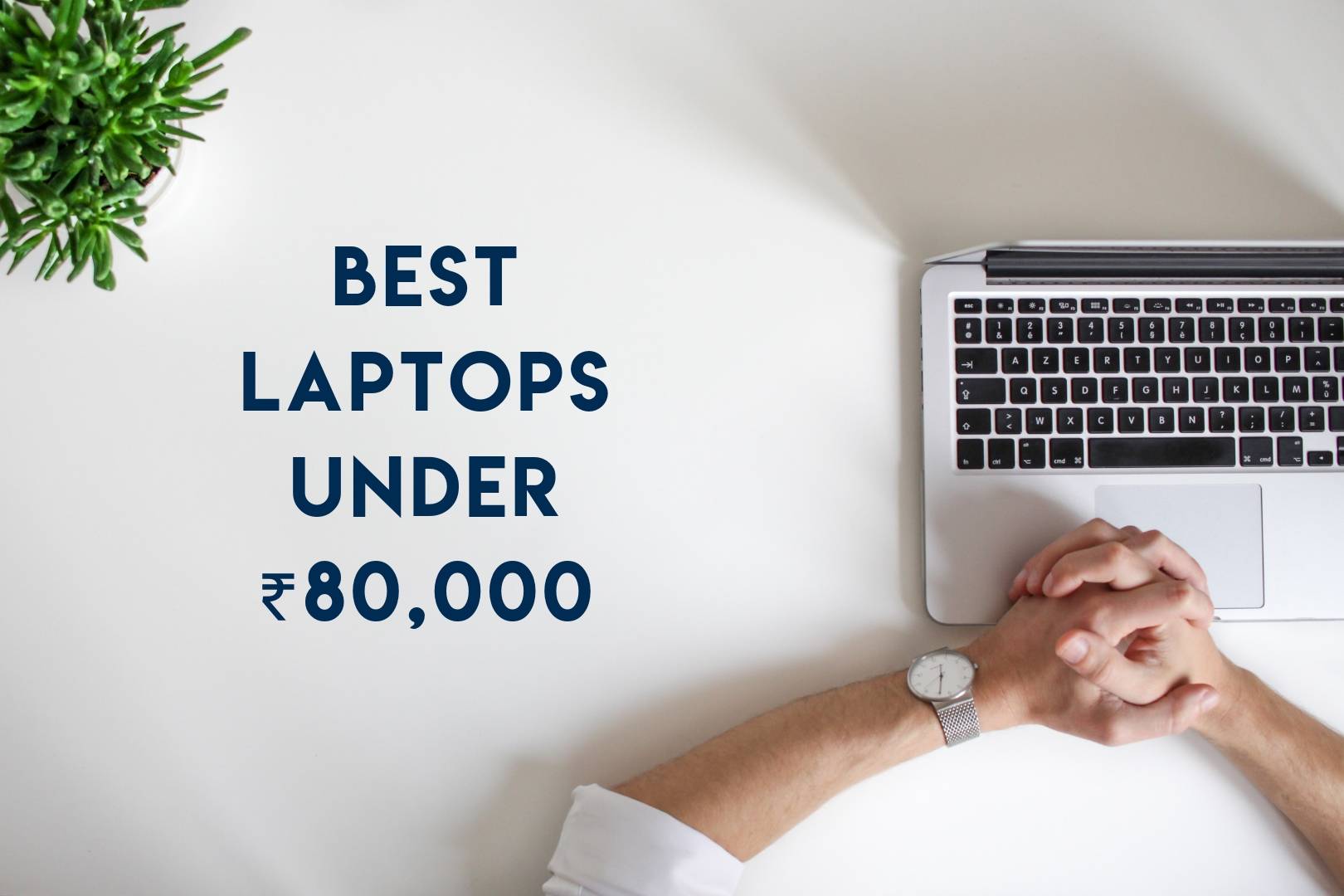 laptops under 80000