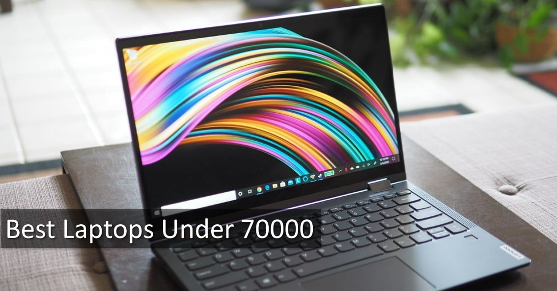 best laptops under 70000