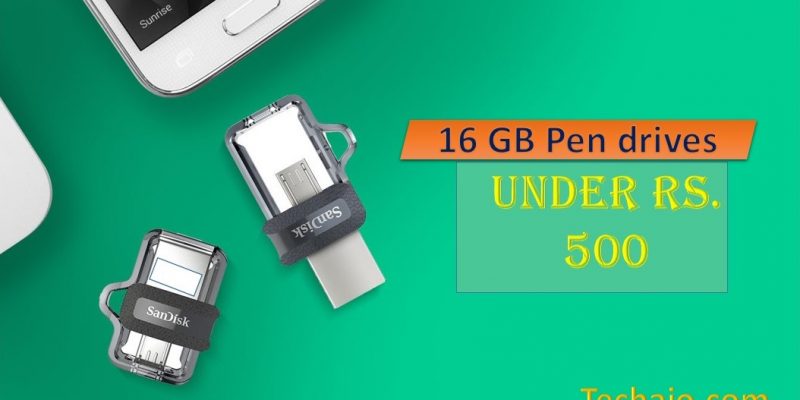 Top 10 Best Budget 16 GB Pen drives Under Rs. 500