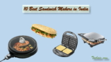 The 10 Best Sandwich Makers in India – Reviews & Buyer’s Guide