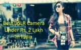 Top 10 Best DSLR Camera Under Rs. 2 Lakh in India