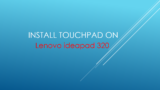 How to Install Touchpad Driver on Lenovo ideapad 320 on Win 7