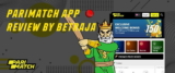 Betraja Review of the Parimatch app