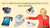 Top 10 Best Blood Pressure Monitor In 2018: Best Reviews