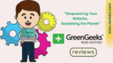 GreenGeeks Hosting Review: An Eco-Friendly and Feature-Packed Hosting Solution