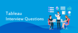 Tableau Interview Questions and Answers for 2021
